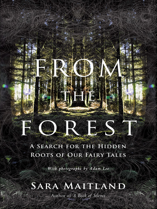 Title details for From the Forest by Sara Maitland - Available
